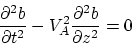 \begin{displaymath}
\frac{\partial^2 b}{\partial t^2} - V_A^2 \frac{\partial^2 b}{\partial z^2} = 0
\end{displaymath}